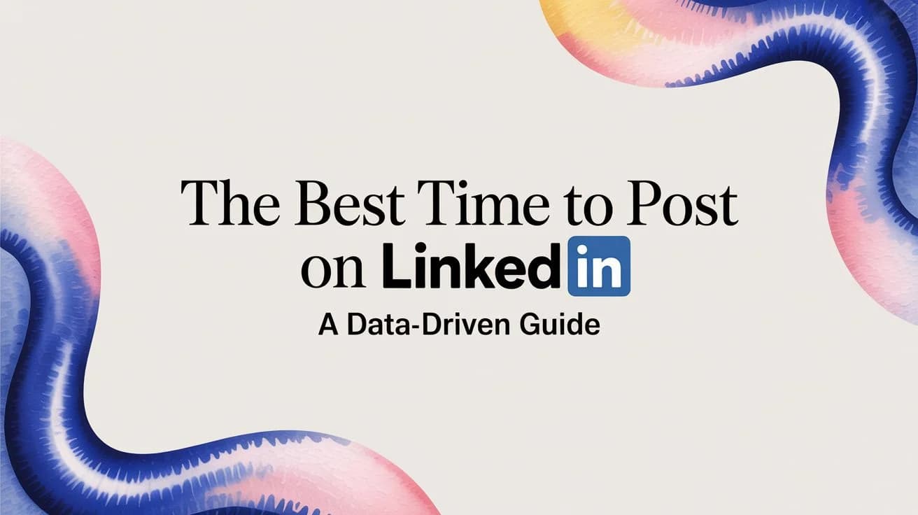 Beste Tijd om te Posten op LinkedIn in 2025-2026: Datagedreven Gids