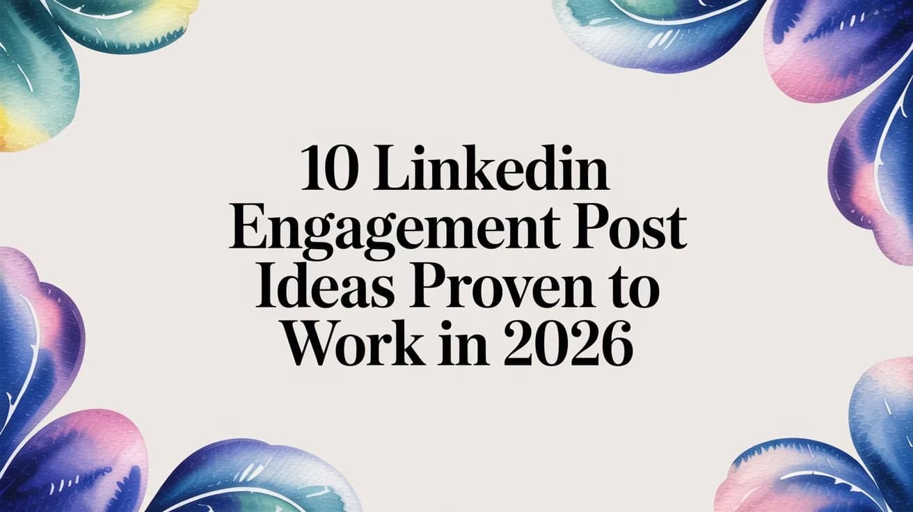 21 LinkedIn Engagement Post Ideeen met Voorbeelden en Templates (2026)