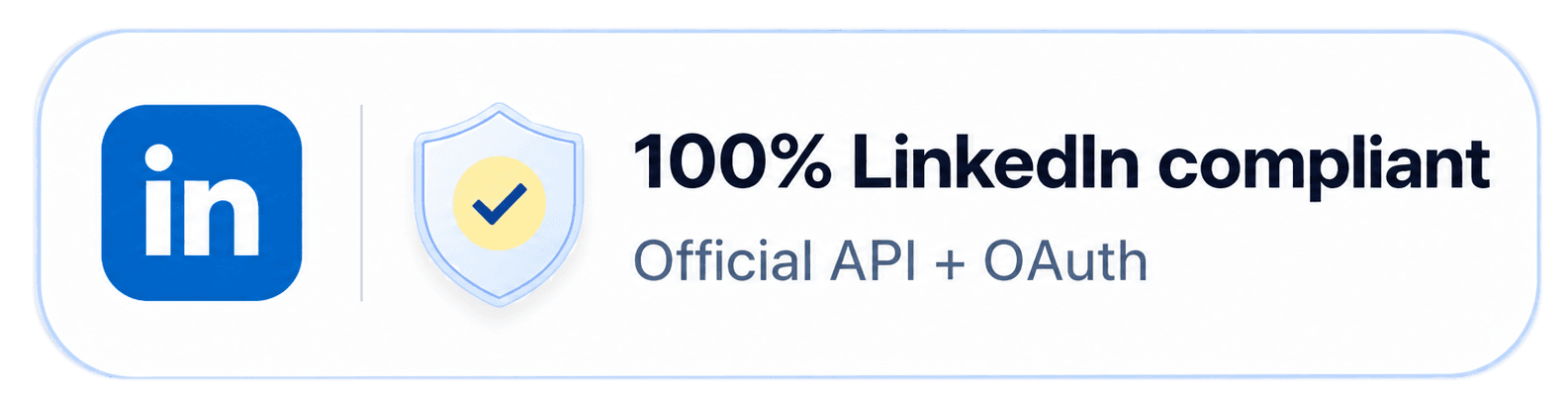 100% LinkedIn compliant, Official API plus OAuth