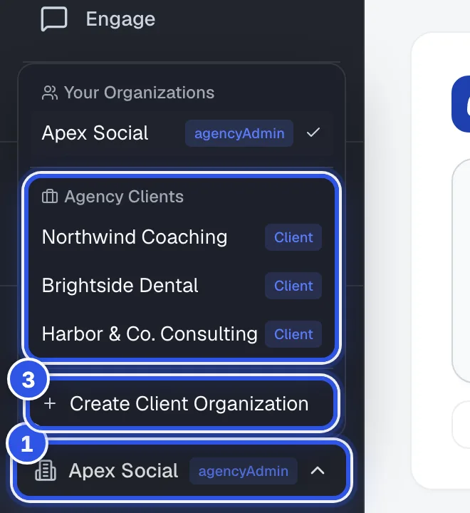 The workspace switcher open at the bottom of the sidebar with Your Organizations, Agency Clients and Create Client Organization