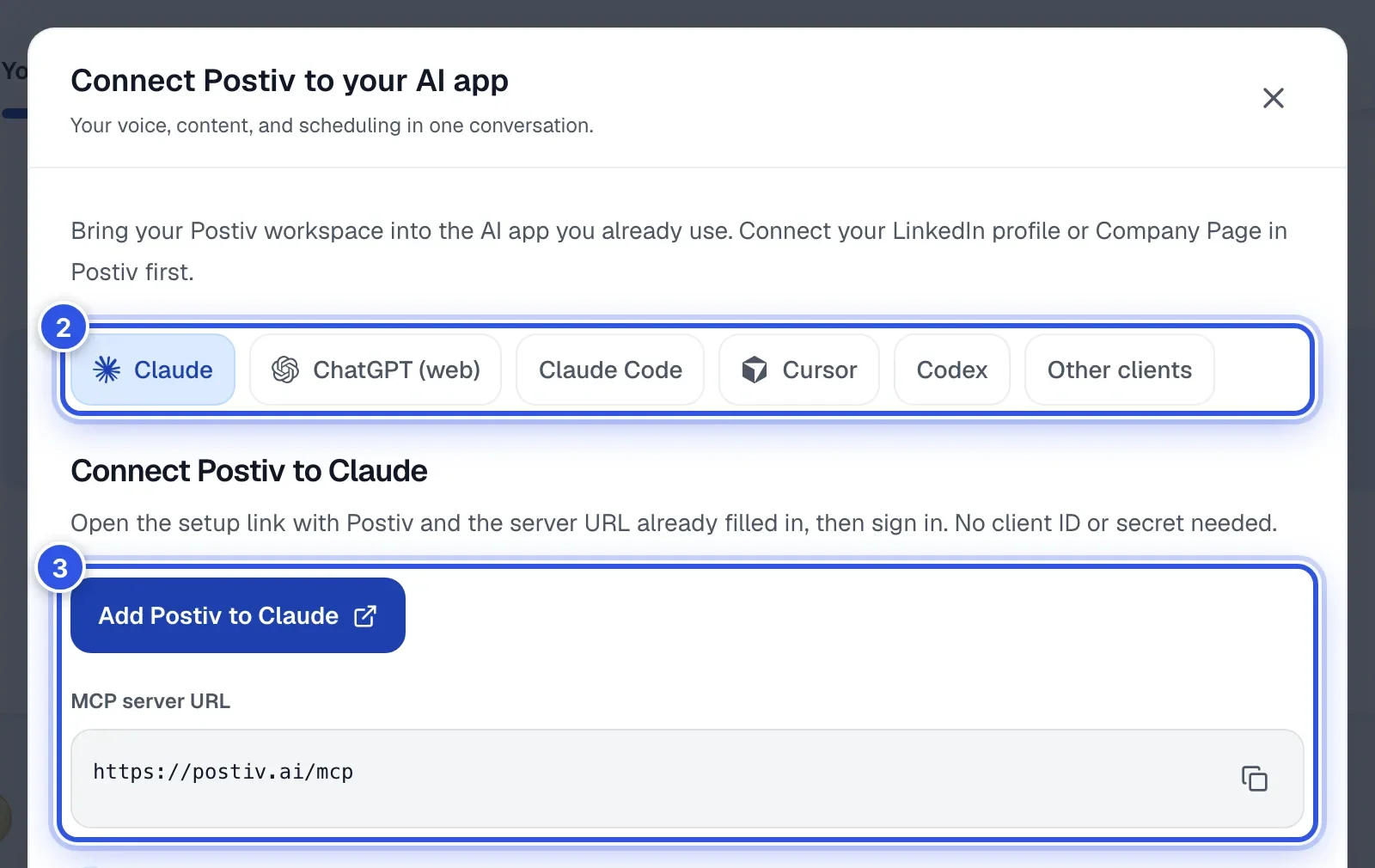 The Connect Postiv to your AI app window with Claude selected. 2 marks the app buttons and 3 marks the setup steps with the Add Postiv to Claude button and the MCP server URL.
