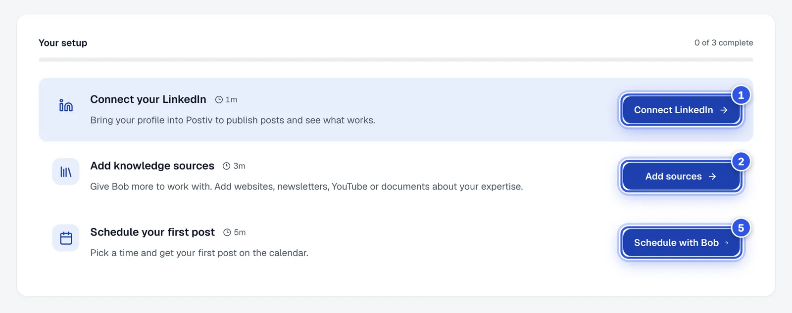 The Your setup checklist on Home. 1 marks Connect LinkedIn, 2 marks Add sources and 5 marks Schedule with Bob.