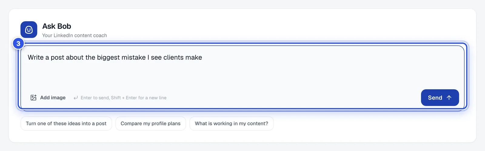 The Ask Bob box on Home with a message typed in. 3 marks the message box.